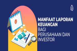 manfaat laporan keuangan